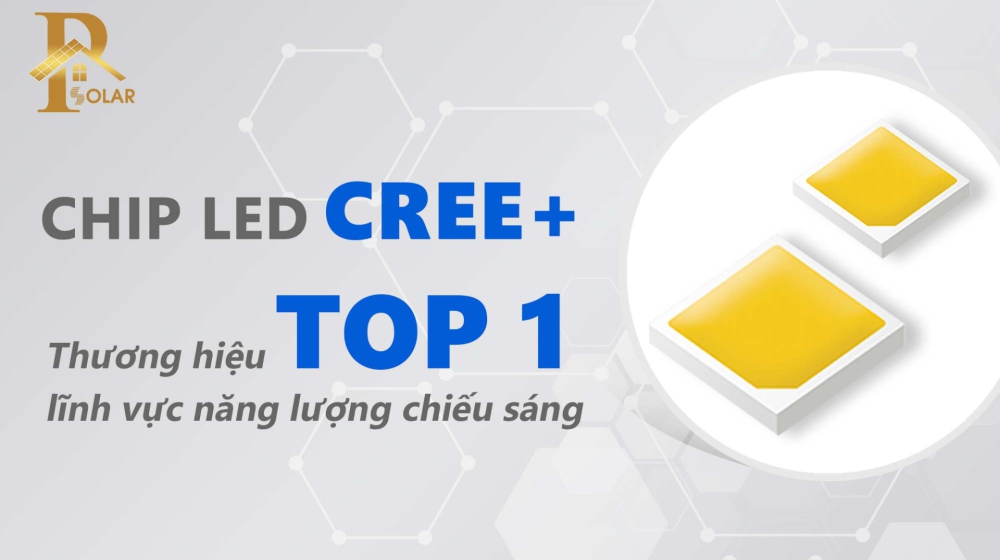 CHIP LED CREE THƯƠNG HIỆU TOP 1